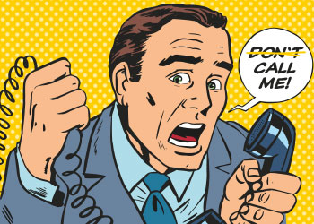 Comic Mann mit Telefon in der Hand und Sprechblase "Don't (durchgestrichen) call me" 